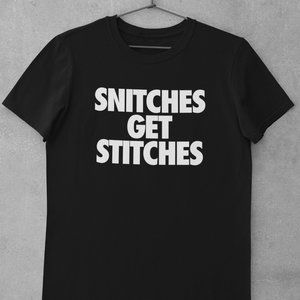 Snitches Get Stitches, Mafia, Goodfellas, Scarface, Casino